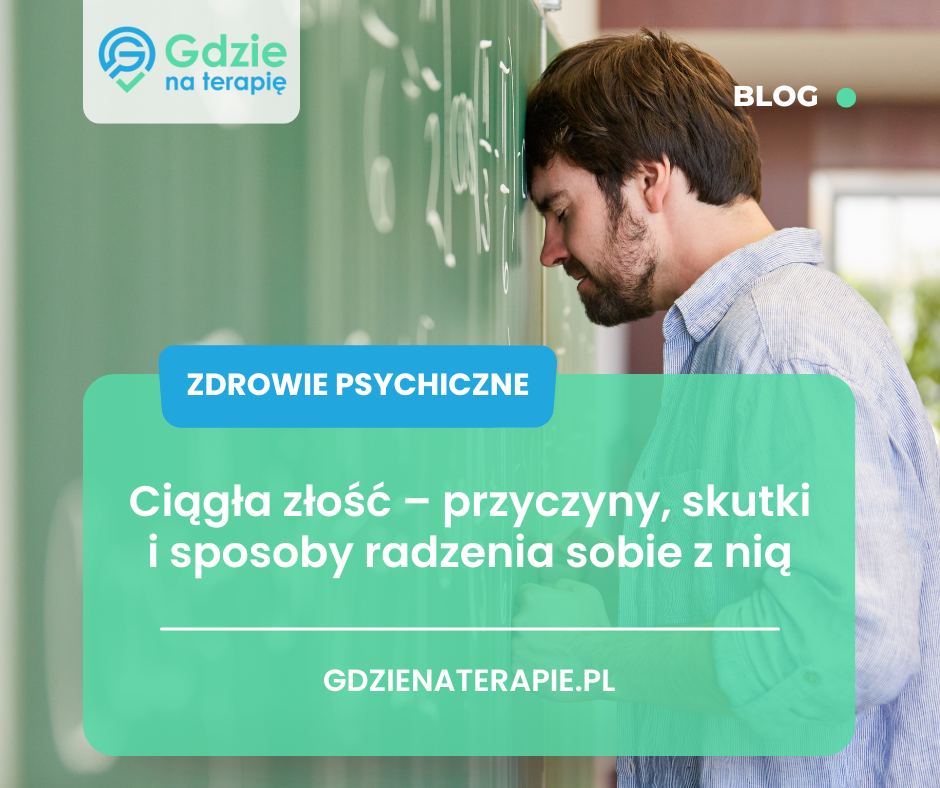 Gdzie na terapię - ciągła złość